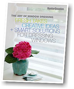 Free Hunter Douglas "Art of Window Dressing" Decorating Guide!
